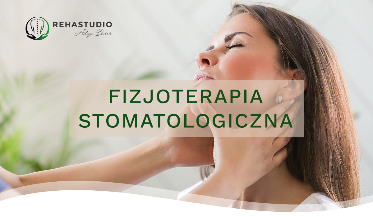 fizjoterapia stomatologiczna - rehabilitacja