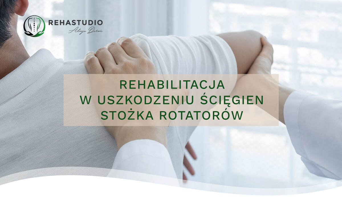 rehabilitacja-w-uszkodzeniu-sciegien-stozka-rotatorow